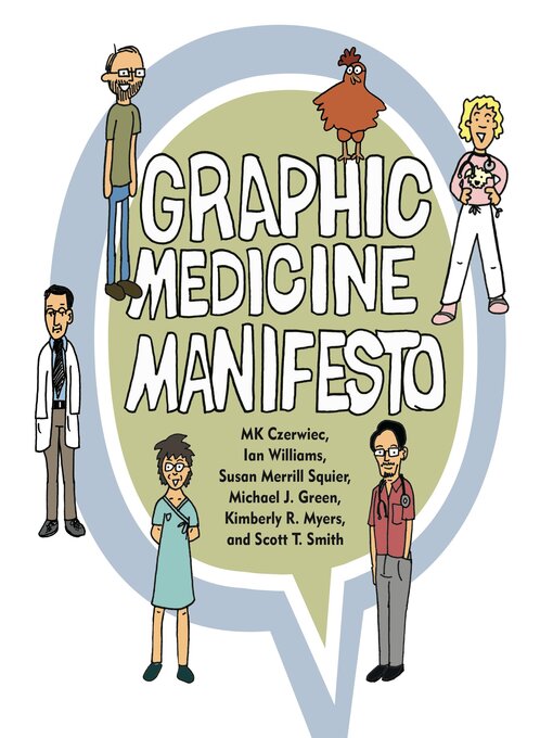 Title details for Graphic Medicine Manifesto by MK Czerwiec - Available